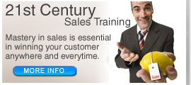 21st Century Sales Training. Mastery in sales is essential in winning your customer anywhere and everytime.